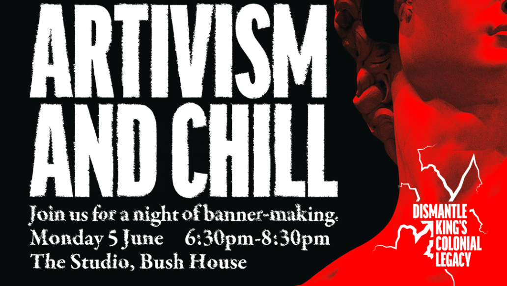 A brick wall with bricks falling away to form a hole in the middle, in the gap are the words Dismantle King's Colonial Legacy.